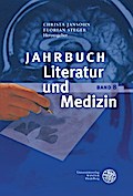 Jahrbuch Literatur und Medizin VIII