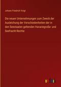 Die neuen Unternehmungen zum Zweck der Ausleichung