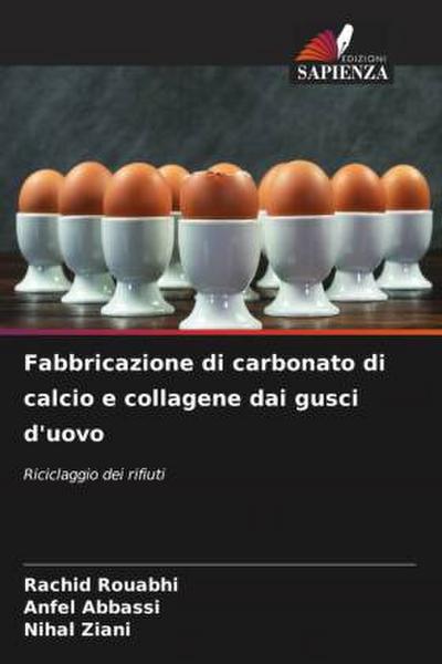 Fabbricazione di carbonato di calcio e collagene dai gusci d’uovo