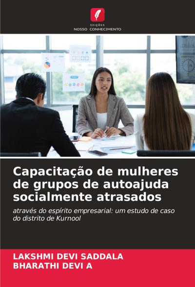 Capacitação de mulheres de grupos de autoajuda socialmente atrasados