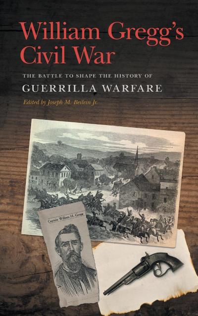 William Gregg’s Civil War
