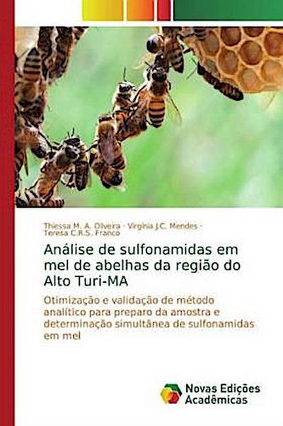 Análise de sulfonamidas em mel de abelhas da região do Alto Turi-MA - Thiessa M. A. Oliveira