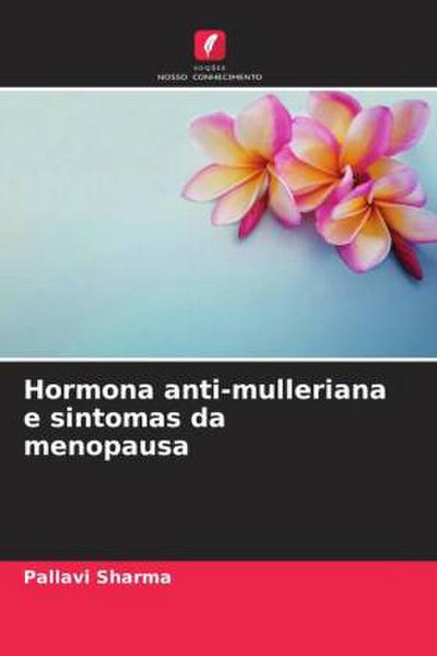 Hormona anti-mulleriana e sintomas da menopausa
