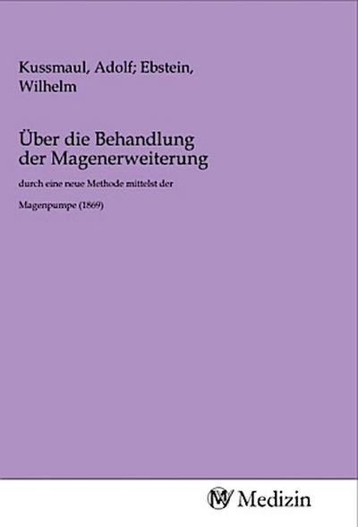 Über die Behandlung der Magenerweiterung