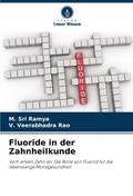 Fluoride in der Zahnheilkunde