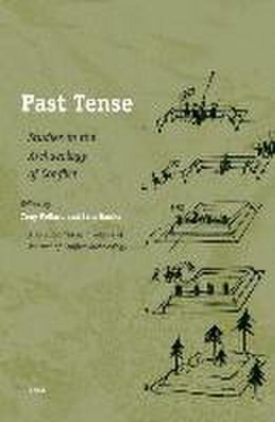 Past Tense: Studies in the Archaeology of Conflict