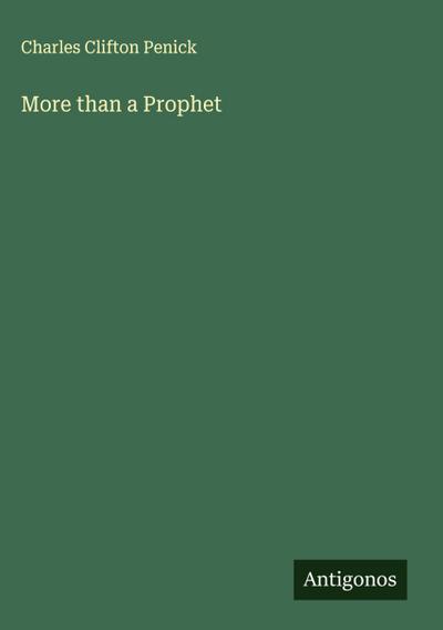 More than a Prophet