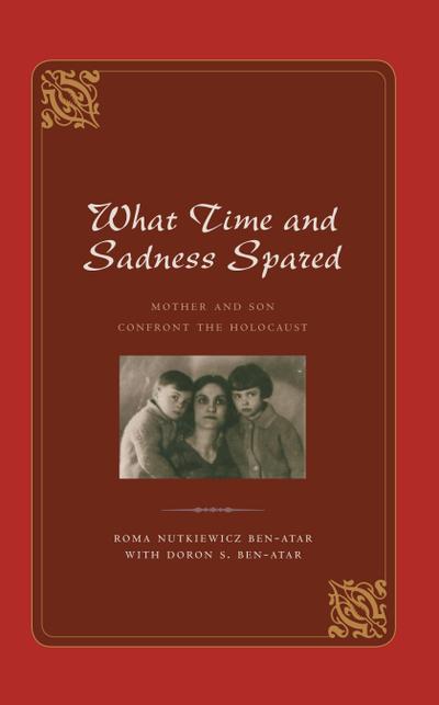 What Time and Sadness Spared