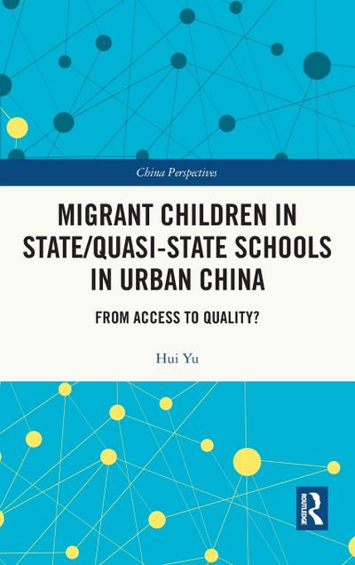 Migrant Children in State/Quasi-state Schools in Urban China