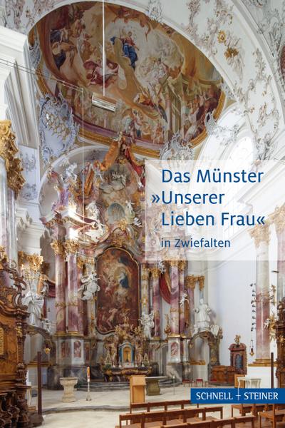 Das Münster ’Unserer Lieben Frau’ in Zwiefalten