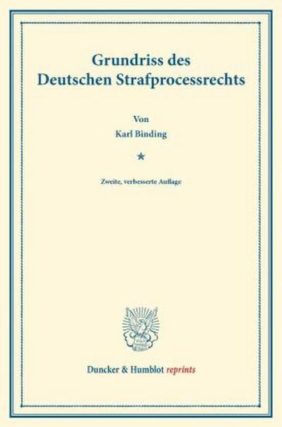 Grundriss des Deutschen Strafprocessrechts.