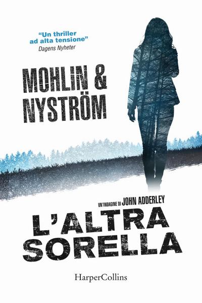 L’ altra sorella. Un’indagine di John Adderley