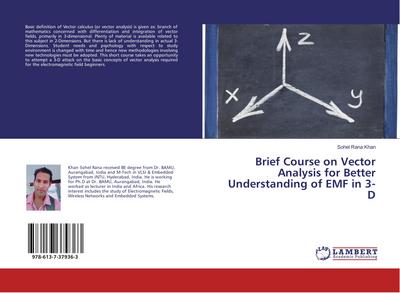 Brief Course on Vector Analysis for Better Understanding of EMF in 3-D