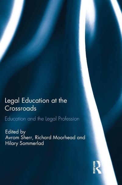 Legal Education at the Crossroads
