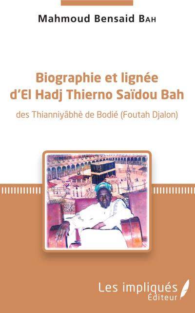 Biographie et lignée d’El Hadj Thierno Saidou Bah