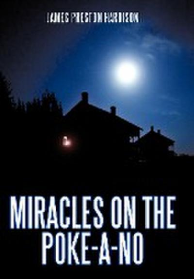 Miracles on the Poke-A-No