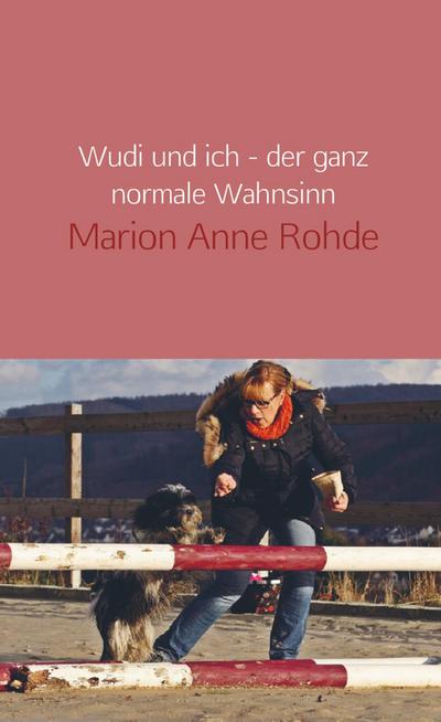 Wudi und ich - der ganz normale Wahnsinn