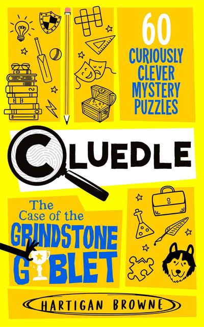 Browne, H: Cluedle - The Case of the Grindstone Goblet