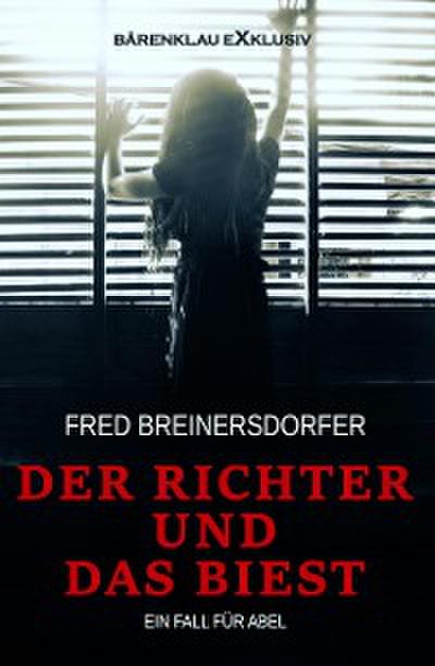 Der Richter und das Biest – Ein Fall für Abel