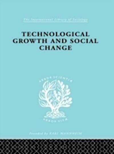 Technical Growth and Social Change