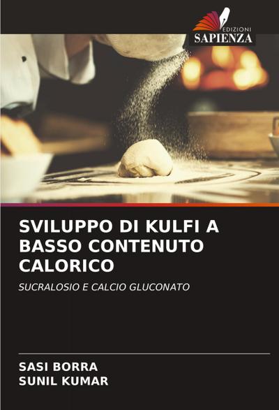 SVILUPPO DI KULFI A BASSO CONTENUTO CALORICO