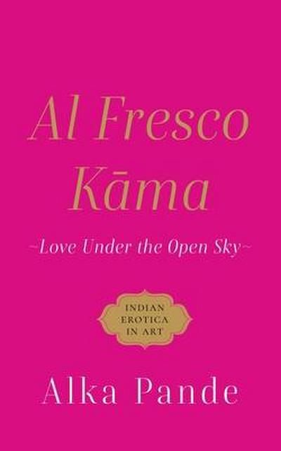 Al Fresco Kama Love Under the Open Sky