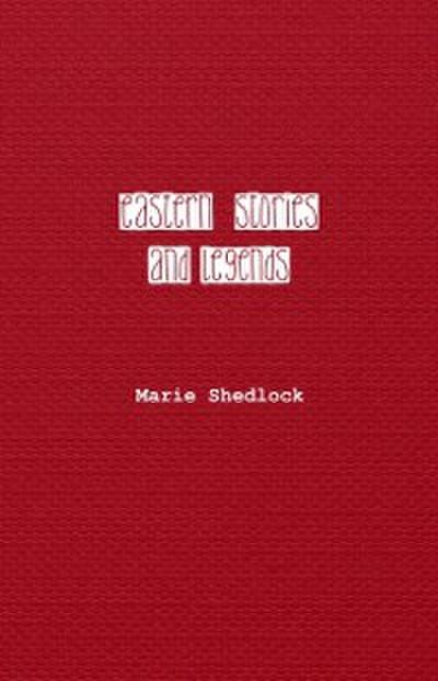 Eastern Stories and Legends