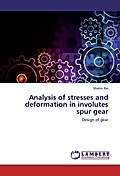 Analysis of stresses and deformation in involutes 