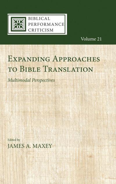 Expanding Approaches to Bible Translation