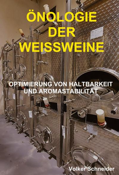 ÖNOLOGIE DER WEISSWEINE
