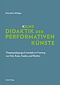 (K)eine Didaktik der performativen Künste