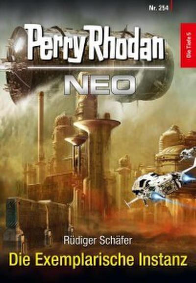 Perry Rhodan Neo 254: Die Exemplarische Instanz (eBook, EPUB) - Rüdiger Schäfer