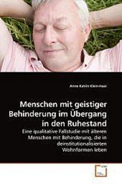 Menschen mit geistiger Behinderung im Übergang in den Ruhestand