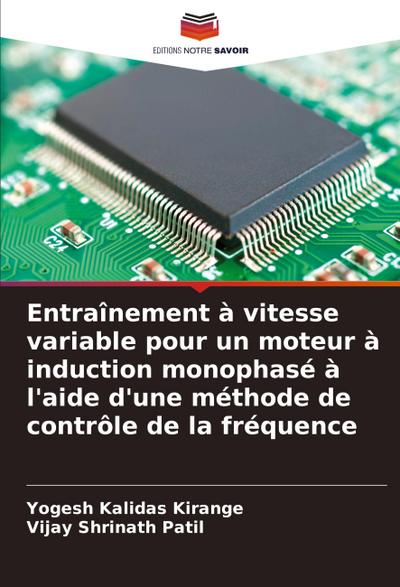 Entraînement à vitesse variable pour un moteur à induction monophasé à l’aide d’une méthode de contrôle de la fréquence
