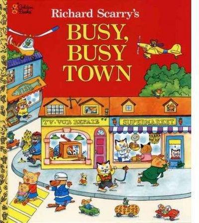 Richard Scarry’s Busy, Busy Town