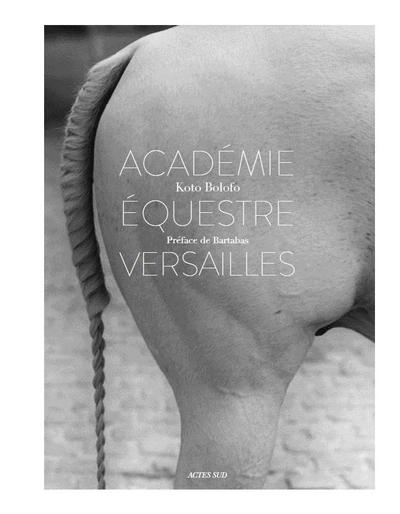 Koto Bolofo: The Equestrian Academy of Versailles