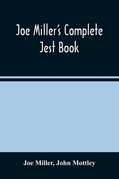 Joe Miller’S Complete Jest Book