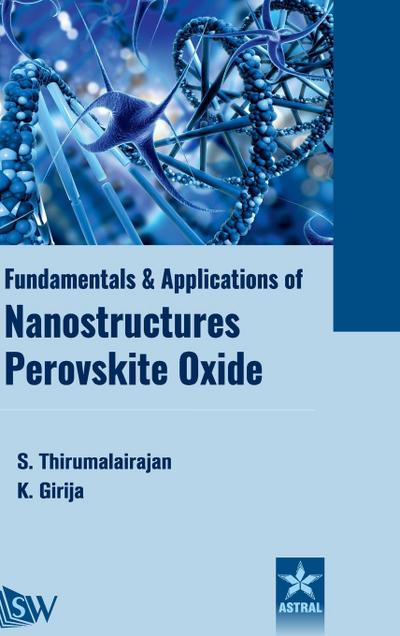 Fundamentals and Applications of Nanostructures Perovskite Oxide
