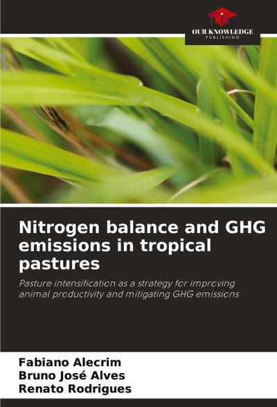 Nitrogen balance and GHG emissions in tropical pastures