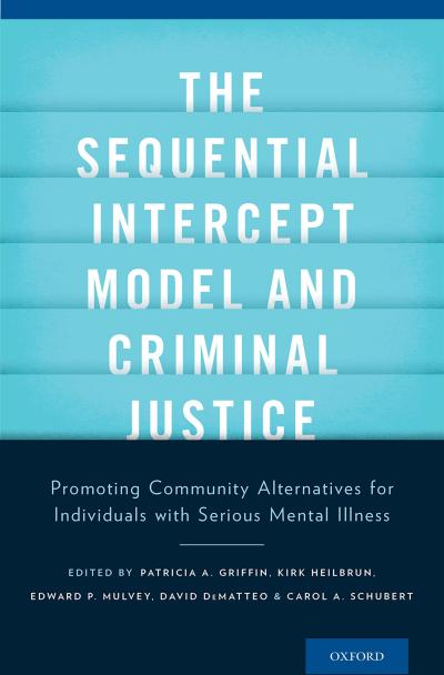 The Sequential Intercept Model and Criminal Justice