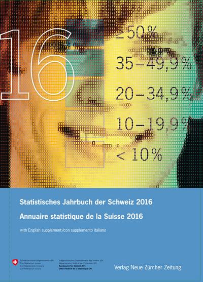 Statistisches Jahrbuch der Schweiz 2016 Annuaire statistique de la Suisse 2016