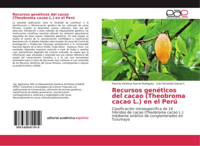 Recursos genéticos del cacao (Theobroma cacao L.) en el Perú