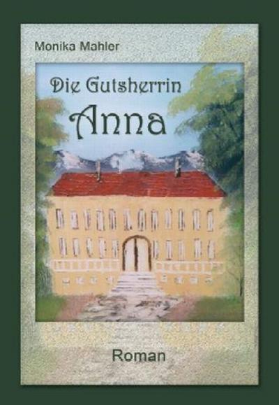 Die Gutsherrin Anna