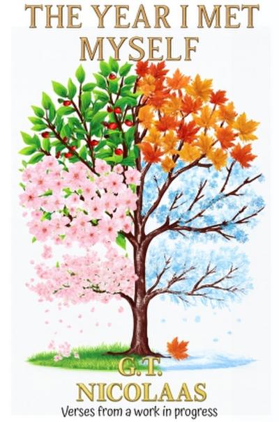 The Year I Met Myself