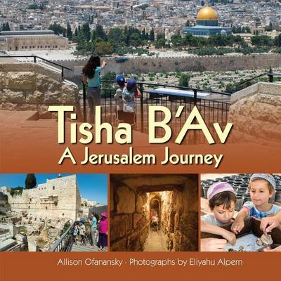 Tisha B’Av: A Jerusalem Journey