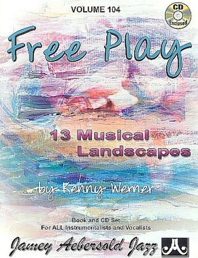 Free Play (+CD): 13 musicallandscapes for all instumentalists