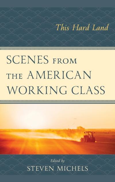 Scenes from the American Working Class