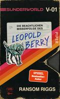 Sunderworld – Die beachtlichen Misserfolge des Leopold Berry