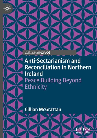 Anti-Sectarianism and Reconciliation in Northern Ireland