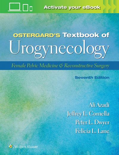 Ostergard’s Textbook of Urogynecology